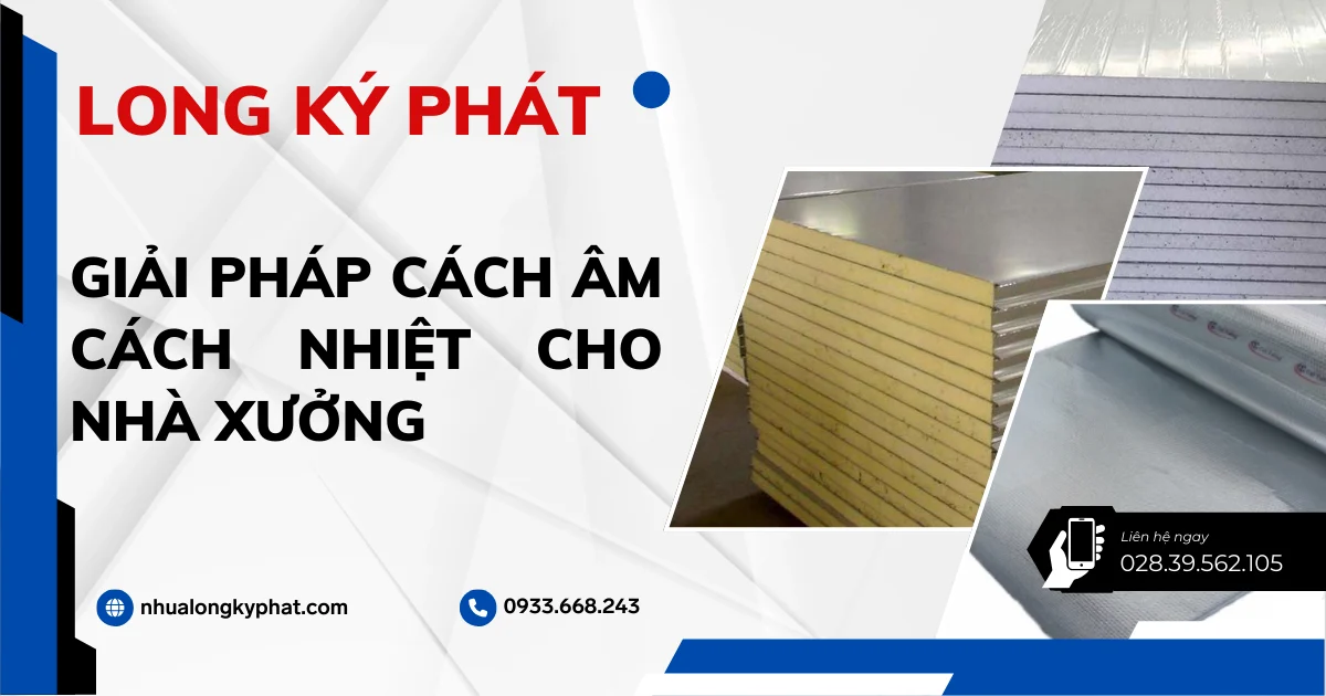 Giải pháp cách âm cách nhiệt cho nhà xưởng