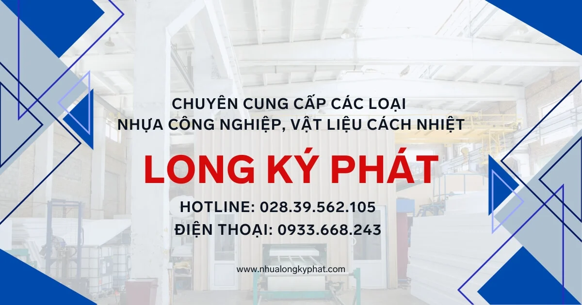 Nhựa Long Ký Phát - Cung cấp các loại nhựa công nghiệp