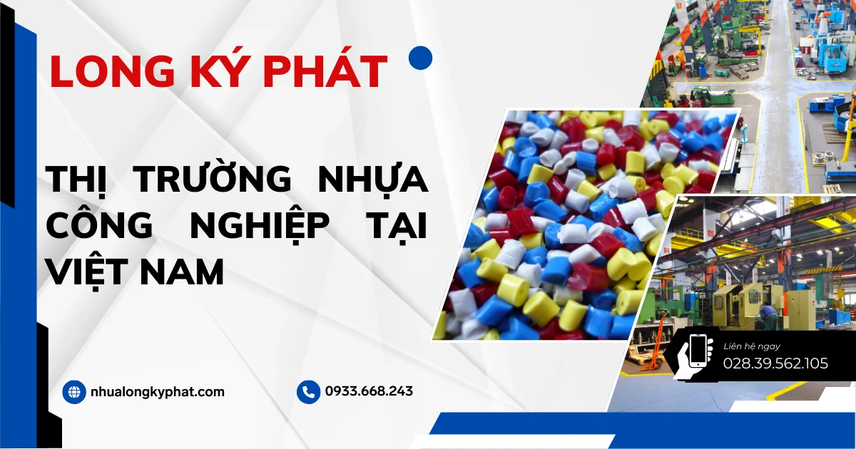 Thị trường nhựa công nghiệp tại Việt Nam